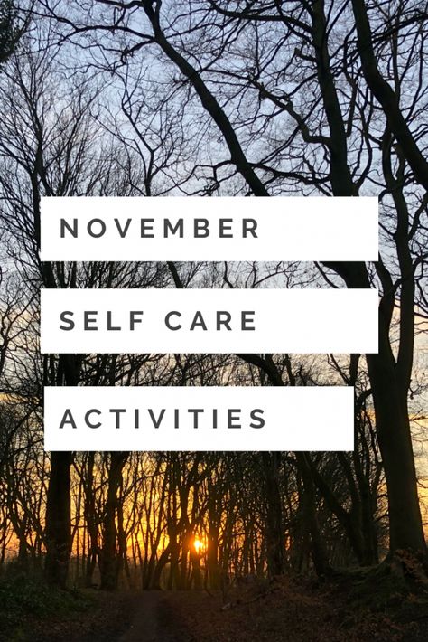 Self care ideas for November - a month of feel good activities that promote self care and happiness November Self Care, Activities For November, Self Care List, Challenge 30 Day, Exercise And Mental Health, Bath Benefits, Free Calendars, Winter Wellness, Personal Growth Plan