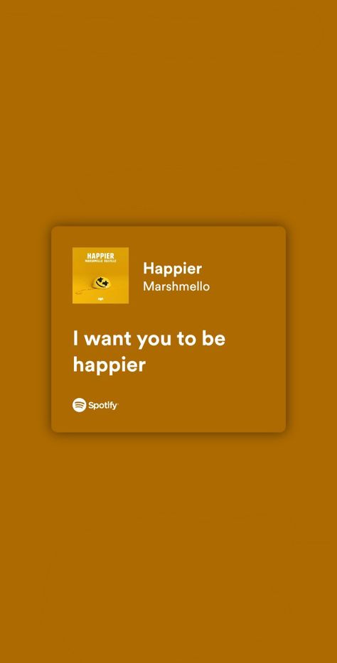 💛 Happier Marshmello, Me Me Me Song, Music Quotes, I Want You, Song Lyrics, Songs, Quotes, Music, Pins