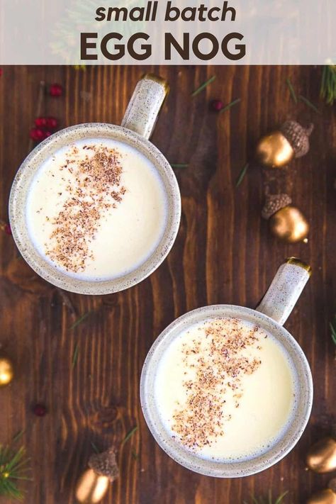 small batch of homemade eggnog in two mugs on wooden table Peppermint Dessert, Homemade Eggnog, Dessert For Two, Eggnog Recipe, Winter Desserts, Cooking For One, Cooking For Two, Batch Cooking, Smoothie Drinks