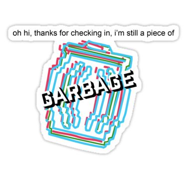 "still a piece of garbage vine" Stickers by LindseyL | Redbubble Stickers For Snapchat, Vine Quote, Iphone Stickers, Snapchat Stickers, Tumblr Stickers, Hydroflask Stickers, Funny Phone Wallpaper, Phone Stickers, Meme Stickers