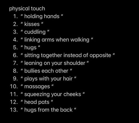 Types Of Physical Touch, Physical Touch For Boyfriend, I Love Physical Touch, Physical Touch Hand Placement, Physical Touch Quotes, Physical Touch Love Language Aesthetic, Standards For A Boyfriend, Love Languages Aesthetic, Love Language Aesthetic