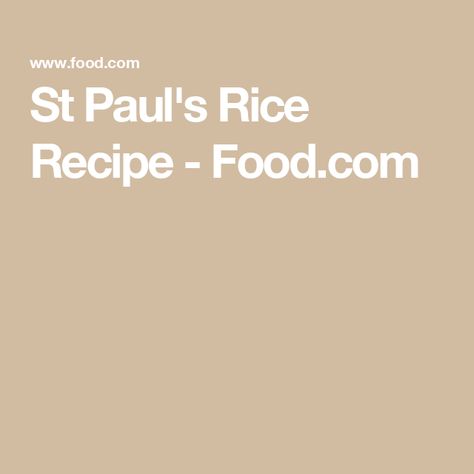 St Paul's Rice Recipe  - Food.com St. Paul’s Rice Casserole, St Pauls Rice, St. Paul's Rice Recipe, St Paul’s Rice, Saint Paul’s Rice, St Pauls Rice Casserole, Latin American Recipes, Hanukkah Food, Meals On Wheels