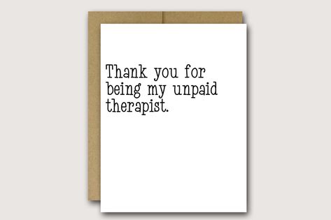 Unpaid Therapist, Therapist Funny, 20th Birthday, Funny Cards, Greeting Cards, Thank You, Ships, Etsy Shop, Birthday