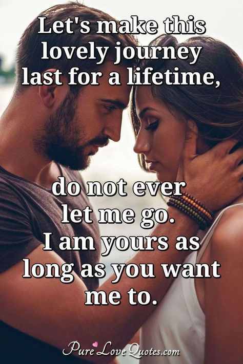 Once upon a time I became yours and you became mine and we'll stay together... | PureLoveQuotes I Am Yours Quotes For Him, Most Romantic Quotes For Him Feelings, Making Love Quotes For Him, Let Me Love You Quotes, Love Journey Quotes, Making Love Quotes, Quote For Him, Pure Love Quotes, Couples Quotes For Him