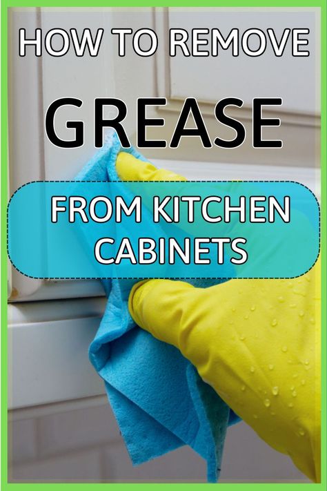 how to remove grease from cabinets Kitchen Grease Cleaner Diy, Kitchen Degreaser Diy, Grease Cleaning Hacks, Removing Grease From Cabinets, How To Clean Greasy Cabinets, What To Use To Clean Kitchen Cabinets, Cleaning Kitchen Cabinets Grease, How To Remove Grease From Cabinets, How To Clean Grease Off Kitchen Cabinets