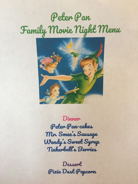 Peter Pan Movie Night Food, Peter Pan Dinner And A Movie, Peter Pan Movie Night, Themes Dinner Nights, Disney Movie Themed Dinner, Movie Meals, Disney Meals, Family Movie Night Themes, Family Movie Night Snacks