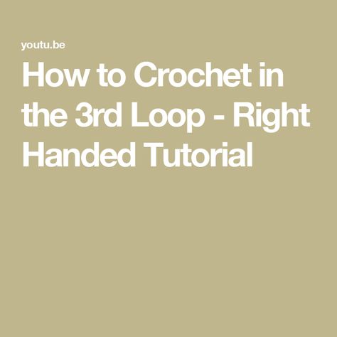 How to Crochet in the 3rd Loop - Right Handed Tutorial Learn How To Crochet, Crochet Instructions, How To Crochet, Learn To Crochet, 3 Things, Left Handed, Crochet Tutorial, To Learn, The Creator