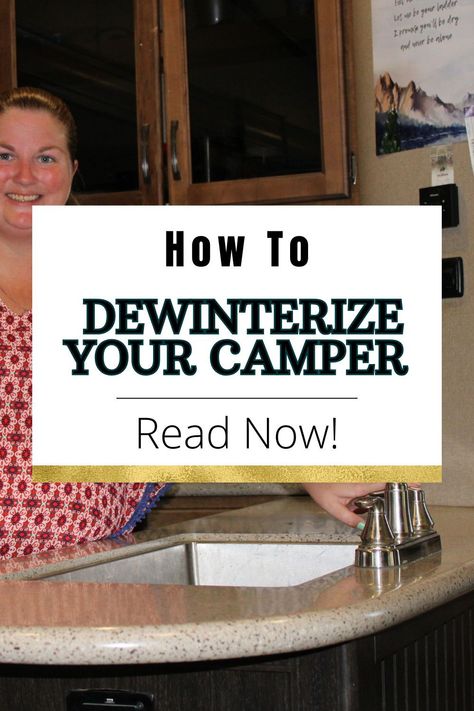 Read this article to learn how to dewinterize your travel trailer or RV. Our complete guide details how to dewinterize your RV water system and how to inspect your RV to ensure it is safe and ready to travel. Click through to our website to learn everything you need to know about de-winterizing your RV or camper. Rv Water System, Travel Trailer Hacks, Fifth Wheel Living, Rv Checklist, Rv Winterizing, Rv Camping Trips, Rv Traveling, Rv Gear, Rv Camping Tips