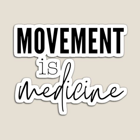 Movement Is Medicine, Artwork Gallery, Shop Artwork, Gym Quote, Funny Puns, Workout Gym, Friendship Gifts, Fitness Quotes, Monday Motivation