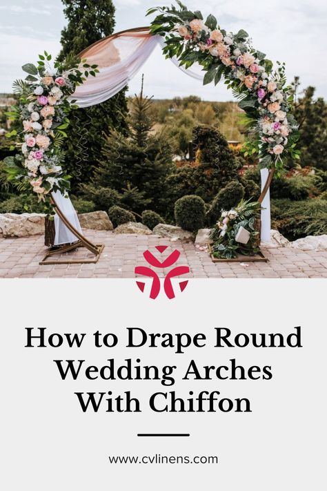 Decorating A Round Arch For A Wedding, Round Wedding Arch Decor, Floral Wedding Circle Arch, Wedding Arch Fabric Draping Diy, Round Wedding Arch With Fabric, Circle Arches For Weddings, Round Wedding Arch Draping, Wedding Circle Arch Ideas, How To Decorate A Wedding Arch