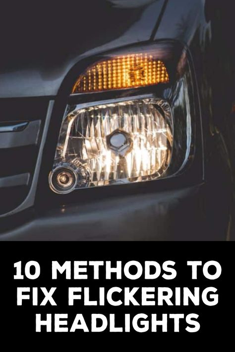 How to Fix Flickering Headlights Best Headlights, Safety Inspection, Electrical Problems, Driving Tips, Flickering Lights, Crimping Tool, Electrical Connection, Road Safety, Voltage Regulator