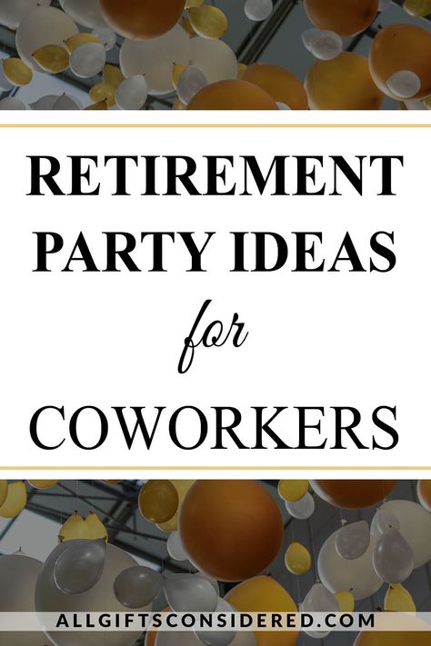 Looking for amazing party and gift ideas for your co-worker’s upcoming retirement party? Look no further!! We have the best party guide to help you give the best party 🥳 Corporate Retirement Party Ideas, Cheap Retirement Party Ideas, Retirement Office Decorations, Coworker Retirement Party Ideas, Retirement Reception Ideas, Office Retirement Party Decorations, Table Decor For Retirement Party, Work Retirement Party Ideas For Men, Retirement Luncheon Ideas