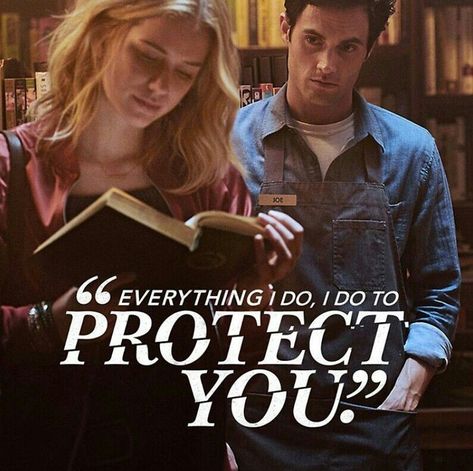 "Everything i do, i do to protect you." - You Netflix Series You Tv Show, You Netflix Series, You Aesthetic Tv Show, Netflix Quotes, Joe Goldberg, Tv Series Quotes, Hotel Hospitality, Elizabeth Lail, Epic Love