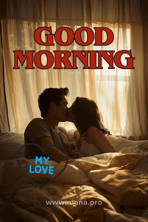 99+ Good Morning Love Images (Free HD Download) - Mana Good Morning Kiss Couple, Good Morning Couple Images, Good Morning My Love For Him, Good Morning Kisses Couple, Love Images For Him, My Love Images, Good Morning Kiss, Good Morning Couple, Good Morning Love Images