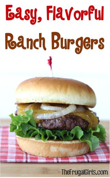 Single Meals, Ranch Burgers, Easy Burger Recipe, Barbecue Pork Ribs, Hamburger Dishes, Easy Burgers, Ranch Recipe, Frugal Girls, Summer Items