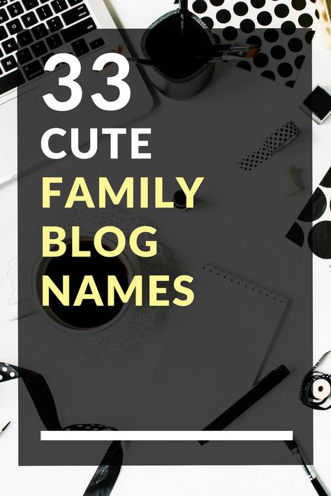 33 Cute Family Blog Names Blog Names Inspiration, Food Blog Names, Fashion Blog Names, Youtube Channel Name Ideas, Youtube Names, Catchy Names, Coffee Blog, Name For Instagram, Instagram Names