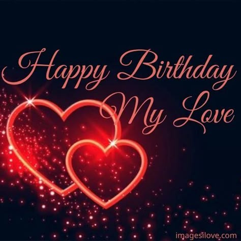 Cute & Romantic Happy Birthday Love Images For Him, Her Happy Birthday My Love Romantic, Happy Birthday Husband Romantic, Love Images For Him, Happy Birthday Dear Husband, Happy Bday My Love, Happy Birthday Love Images, My Love Images, Happy Birthday Jaan, Happy Birthday Wishes For Her