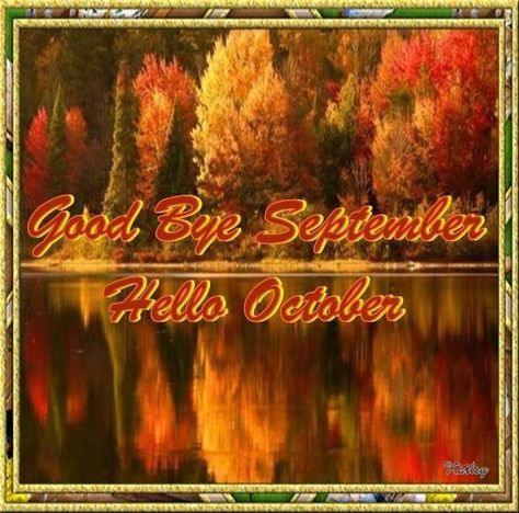 (116) Facebook Good Bye September Hello October, Bye September Hello October, Good Bye September, Goodbye September Hello October, Bye September, Goodbye September, September Hello, April Quotes, October Quotes