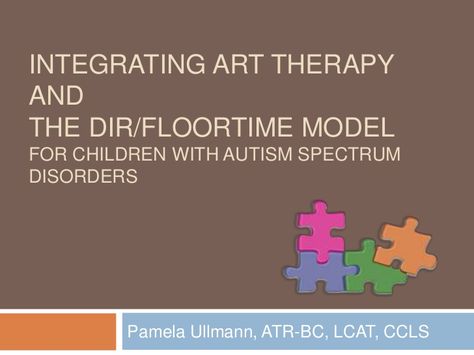 Integrating Art Therapy And The Dir Creative Arts Therapy, Sensory Art, Speech Therapy Materials, Relationship Bases, Therapy Tools, Relationship Help, Spectrum Disorder, Logical Thinking, Work Inspiration