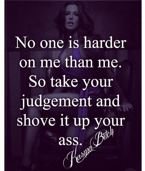 JoJo Pastors on Instagram: “Yup ... Someone who knows everything about me sent me this ... Love U Always SR ... #karma #women #love #judgement #ass #shove” Quotes Badass, Super Quotes, Sassy Quotes, Trendy Quotes, Badass Quotes, Queen Quotes, New Quotes, Sarcastic Quotes, A Quote