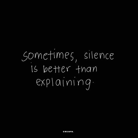 Silence Is Better, Silence Quotes, Life Lessons, Words Of Wisdom, Psychology, Love Quotes, Affirmations, Life Quotes, Quotes