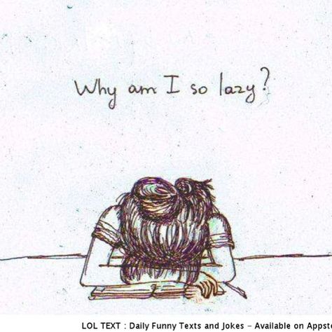 True Sometimes I Wonder, Lazy Girl, Quotes And Notes, I Can Relate, A Drawing, The Words, Make Me Smile, A Girl, We Heart It