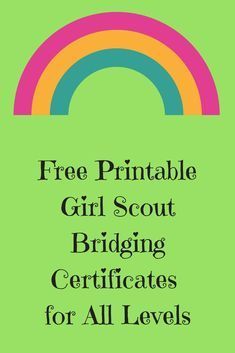 Friday Freebie-Free Printable Girl Scout Bridging Certificates for All Levels Junior Bridging Ceremony, Girl Scout Bridging Ceremony, Junior Girl Scout Badges, Brownies Activities, Girl Scout Daisy Activities, Girl Scout Camp, Girl Scout Meeting Ideas, Bridging Ceremony, Girl Scout Mom