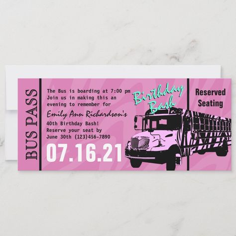 Party Bus Themes For Adults, Birthday Party Bus, Party Bus Birthday, Bday Invitations, 21st Birthday Invitations, Bus Pass, Bus Card, 30th Birthday Invitations, 40th Birthday Invitations