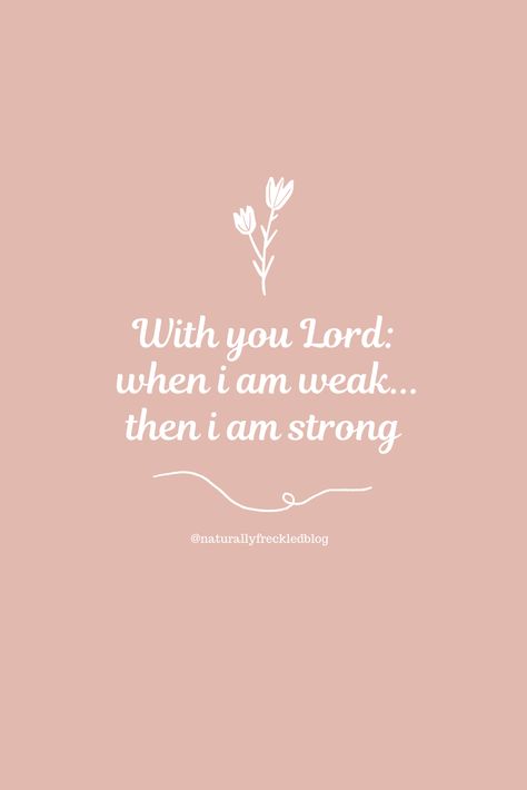 He Is Her Strength She Is His Weakness, In My Weakness He Is Strong, God Is Great Quotes, I Am Weak But He Is Strong, When I Am Weak He Is Strong, Be Strong When You Are Weak Quotes, You Are My Strength When I Am Weak, In My Weakness Your Strength Is Perfect, Jesus Wept