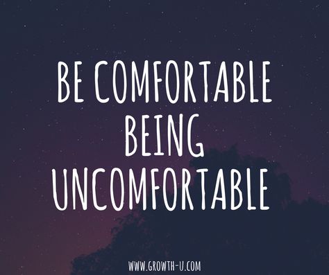 Doubt, blame, laziness, fear are all ways in which we keep ourselves the same...and, consequently, create unnecessary suffering. The way you move out of these patterns is by responding differently than how you have before. Focusing on what you desire and moving through the resistance phase to being different. Sure, is discomfort part of growing, yes? Discomfort is temporary and sure beats sabotage and suffering. Be comfortable being uncomfortable as you grow. Be comfortable being uncomfortable t You Have To Get Comfortable With Being Uncomfortable, Be Comfortable With Being Uncomfortable, Find Comfort In Discomfort, Discomfort Quotes, Be Comfortable Being Uncomfortable, Uncomfortable Quote, Get Comfortable With Being Uncomfortable, Comfortable With Being Uncomfortable, Comfortable Being Uncomfortable