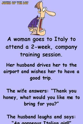 Narcissistic Sister, Have A Good Trip, Good Trip, Husband Jokes, Funny Sms, Italian Girl, Eye Quotes, Clean Funny Jokes, Funny Jokes To Tell