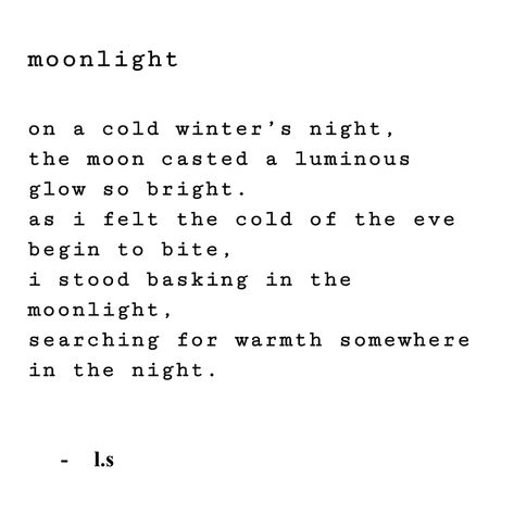 moonlight poem Moonlight Words, Moonlight Aesthetic Quotes, Moonlight Quotes, Night Poems, Soft Quotes, Moon Poems, Poems About Stars, Night Poem, Writing Prompts Poetry