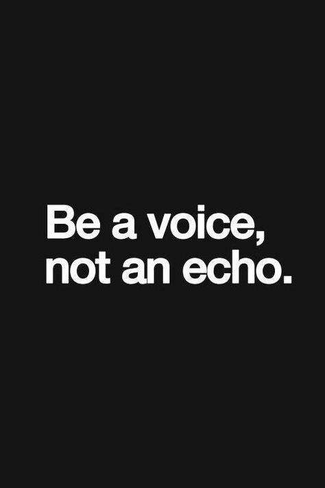 Be your own voice. You don’t have to agree with what everyone else says just because you are in a lower position than someone else. Stay true to your values, integrity and character to voice what your thoughts are, even if they don’t align with others. Don’t be an echo! Just think, if we all agreed with everything, there wouldn’t be any change or innovation...and that would be boring. Happy Monday #MondayMotivation #Voice #Character Strike Quotes, Voice Quotes, Fashion Quotes Inspirational, Quotes Dream, Life Quotes Love, Robert Kiyosaki, Marketing Quotes, Tony Robbins, Quotable Quotes