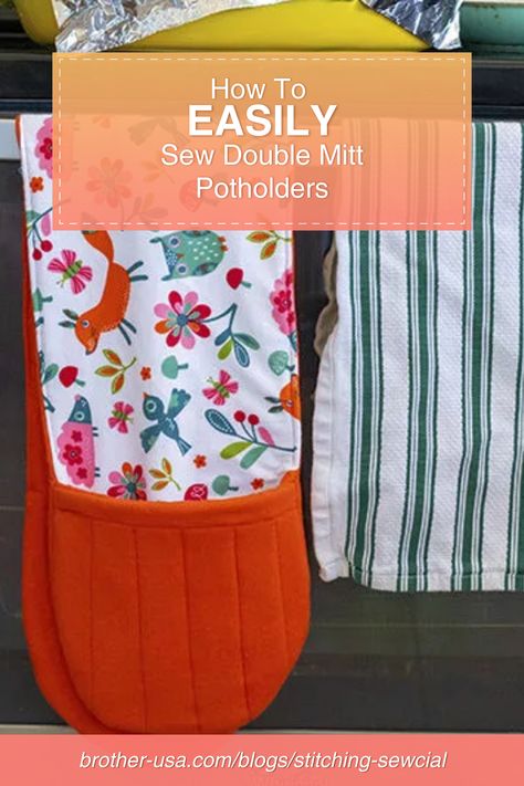 Can't bake a pie without some fun double oven mitts 😉 Brother Ambassador, Life Sew Savory shares how to sew long double mitt potholders over on our blog! Tap through to get the tutorial. Double Potholder Pattern, Double Pot Holders Diy Free Pattern, Long Pot Holder Pattern, Oven Mittens Diy Free Pattern, Pot Holder Patterns Sewing, How To Make An Oven Mitt, Double Pot Holder With Hand Pockets, Potholder Towel Combo, Sew Oven Mitt