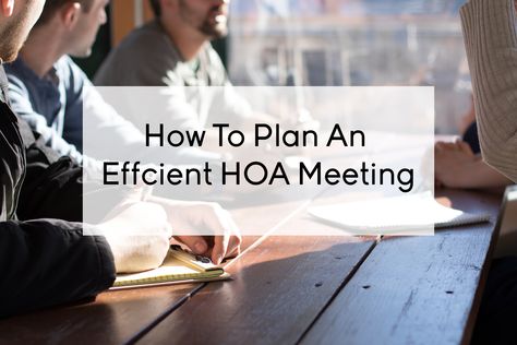 Don't be intimidated by Home Owner's Association board meetings! These tips will help you plan effectively. Property Management Humor, Hoa Ideas, Home Owners Association, Neighborhood Activities, Transaction Coordinator, Neighborhood Association, Meeting Agenda, Community Living, Board Meeting