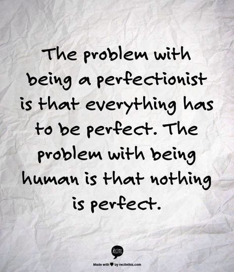 Perfectionist Quotes, Perfectionism Quotes, Waves Of Inspiration, Coding Quotes, Perfectionism Overcoming, Book Video, Online Psychic, Sunshine Quotes, Most Beautiful Words