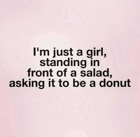 32 Funny Quotes Sure To Make You Smile Funny Diet Quotes, Quotes Funny Life, Funny Lists, Diet Quotes, Diet Humor, I'm Just A Girl, Quote Pins, Food Quotes, Funny Quotes About Life