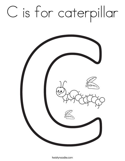 C is for caterpillar Coloring Page - Twisty Noodle Caterpillar Coloring Page, Fall Classroom Decorations Ideas, Letter C Coloring Pages, Preschool Diploma, Minion Coloring Pages, Alphabet Letter Activities, Insect Coloring Pages, Caterpillar Craft, Penguin Coloring Pages