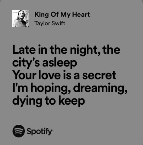 Taylor Swift Lyrics King Of My Heart, King Of My Heart Taylor Swift, King Of My Heart Lyrics, Heart Taylor Swift, Taylor Swift Song Lyrics, Taylor Songs, Instagram Captions Clever, Swift Lyrics, Me Too Lyrics