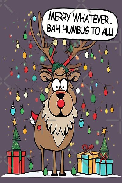 Merry Whatever, Funny Reindeer, Reindeer Names, Bah Humbug, Festive Design, Holiday Cheer, Top Artists, Science Poster, Reindeer