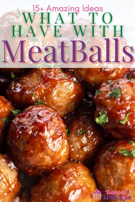 Bbq Meatballs And Sides, Bbq Meatballs Side Dishes, Bbq Meatball Sides, Sides For Bbq Meatballs, What To Serve With Meatballs, Meatball Side Dishes, Meatball Dinner Recipes, Great Side Dishes, Sweet Meatballs