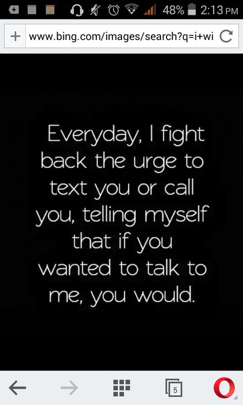 I wish you would I Wish You Would Text Me, I Wish You Would Talk To Me, I Wish We Could Start Over, Wish We Were Together, I Wish You Would, We Are Together, I Wish I Had, Text Me, Text You