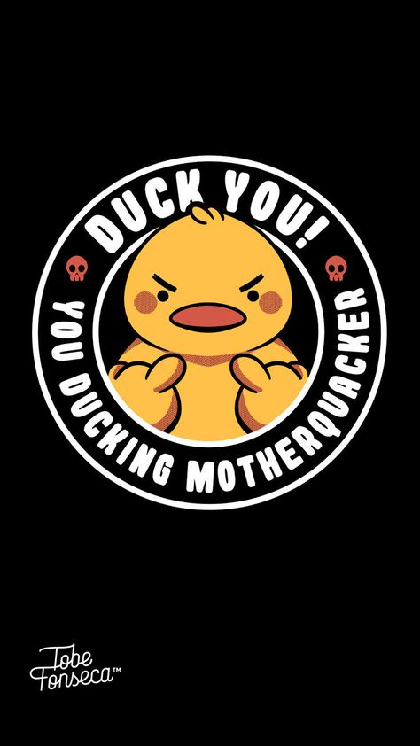 Duck You, You Ducking Motherquacker A funny violent duck wallpaper Cool Bookmarks, Tshirt Artwork, Funny Laptop Stickers, Duck Wallpaper, Funny Logo, Funny Patches, Duck Cartoon, Funny Duck, Black Background Wallpaper