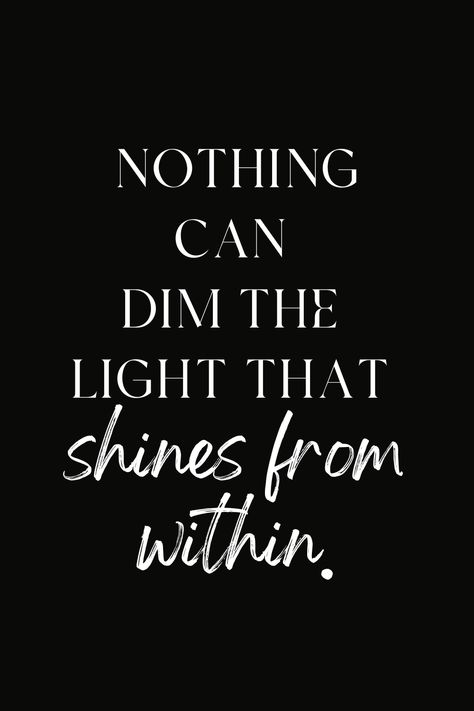 Dim My Light Quotes, My Light Quotes, Light Quotes, Maya Angelou, Tattoo Idea, The Light, Vision Board, Motivational Quotes, Inspirational Quotes