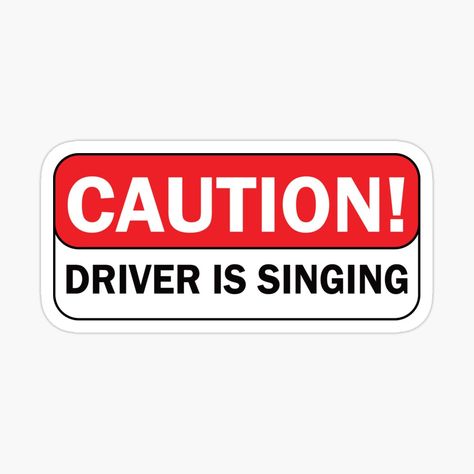 Get my art printed on awesome products. Support me at Redbubble #RBandME: https://www.redbubble.com/i/sticker/Caution-Driver-is-Singing-Funny-Meme-Bumper-by-Burpishop/153326836.EJUG5?asc=u Bumper Sticker Ideas, Car Sticker Design Ideas, Bumper Stickers Aesthetic, Bumper Sticker Aesthetic, Cute Bumper Stickers, Bumper Stickers Funny, Singing Funny, Automotive Logo Design, Hippie Car