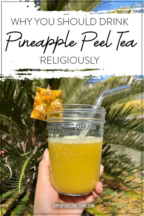 Pineapple Peel Tea Recipe & Benefits  - Superfood Sanctuary Pineapple Peel Tea, Detox Tea Benefits, Healing Tea Recipes, Tea For Inflammation, Pineapple Core, Vegetable Juice Recipes, Pineapple Detox, Pineapple Tea, Cider Vinegar Benefits