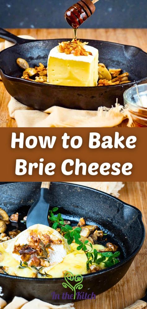 Fresh and melted brie cheese in pan with text overlay that says 'how to bake brie cheese'. How To Bake Brie, Cheese In The Oven, Bake Brie, Baked Brie Cheese, Brie Cheese Recipes, Brie Recipes, Brie Cheese, Baked Brie, Iron Pan