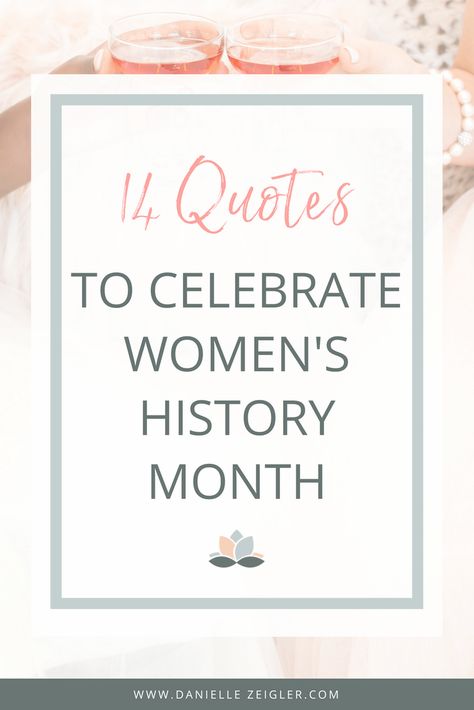 14 Quotes to Celebrate Women's History Month Woman Month Quotes, Womans Month Quotes, Celebrate Women Quotes, Quotes From Famous Women In History, Woman's Month Quotes Inspiration, Women’s History Month Ideas, Womens History Month Quotes, Womens Month Quotes, Women In History Inspirational