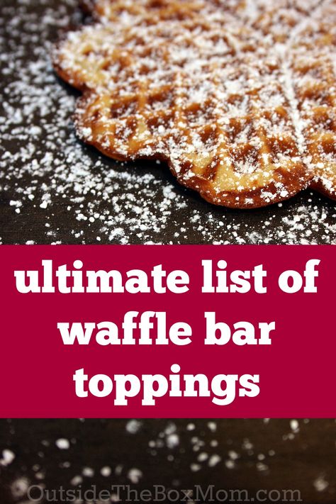 Make a waffle bar with this ultimate list of waffle bar toppings! Waffle Toppings Ideas, Mini Waffle Bar, Waffle Station Brunch Party, Waffle Bar Ideas Brunch Party, Waffle Bar Toppings, Waffle Bar Ideas, Waffle Party, Parfait Bar, Pancake Bar