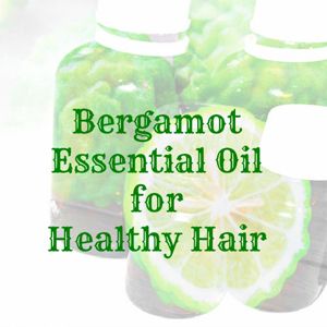 Bergamot Essential Oil For Hair Growth, Bergamot Benefits, Bergamot Essential Oil Uses, Oil For Healthy Hair, Hair Oil Recipe, Bergamot Essence, Herbs For Hair Growth, Thinning Hair Remedies, Hair Dryness